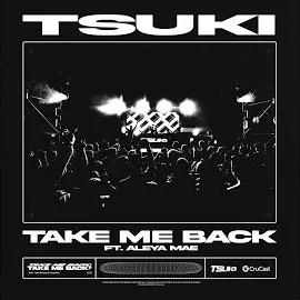 Tsuki — Take Me Back Ft Aleya Mae — обложка